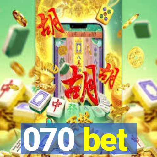 070 bet